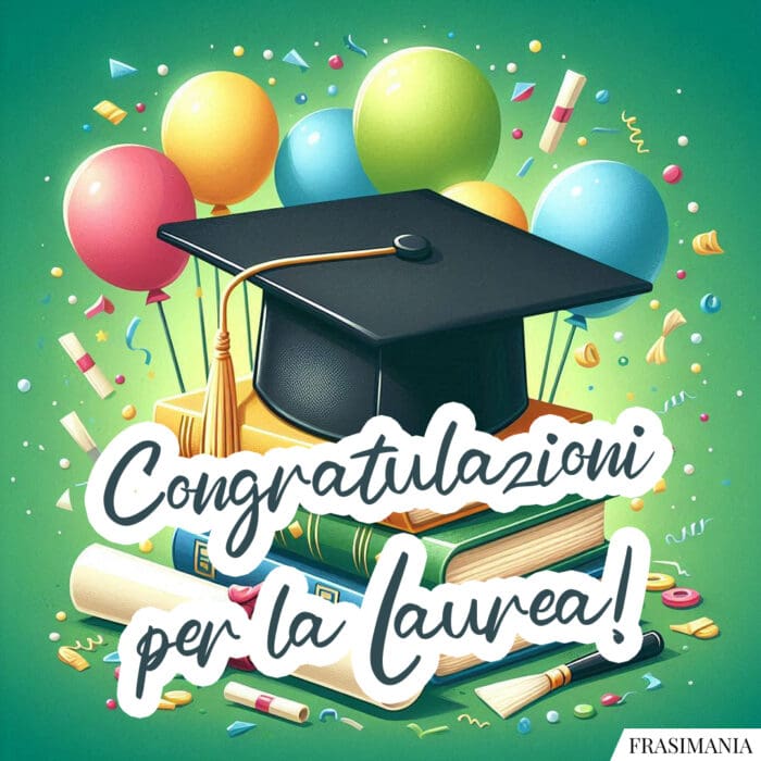 Congratulazioni per la Laurea!