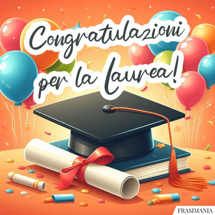 Congratulazioni per la Laurea!