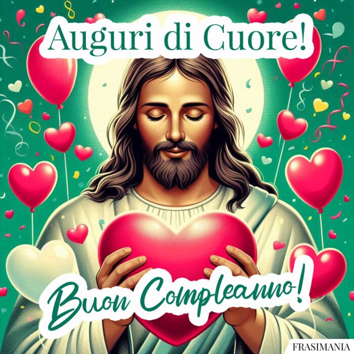 Auguri di Cuore! Buon Compleanno!