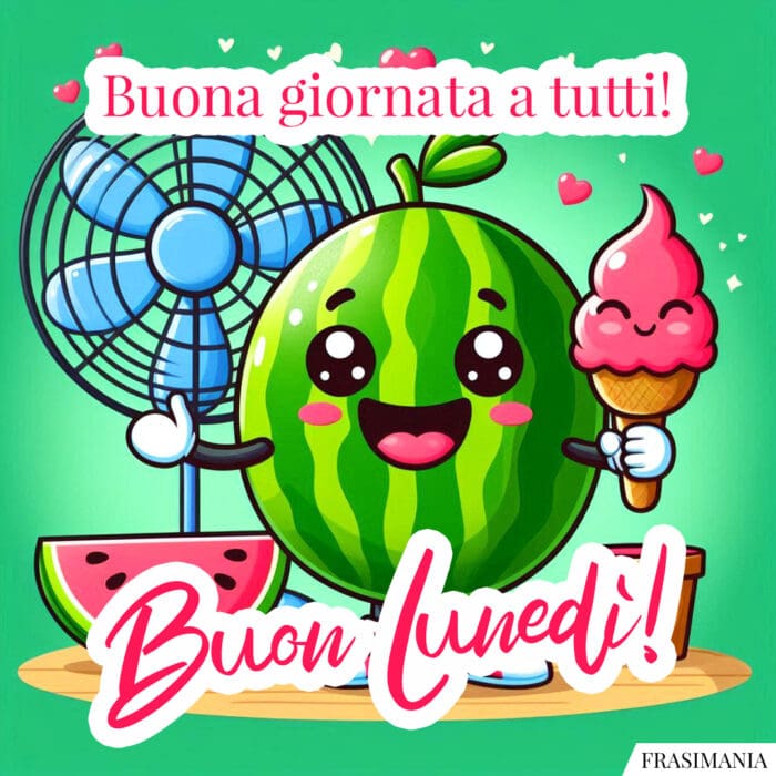 Buona giornata a tutti! Buon Lunedì!