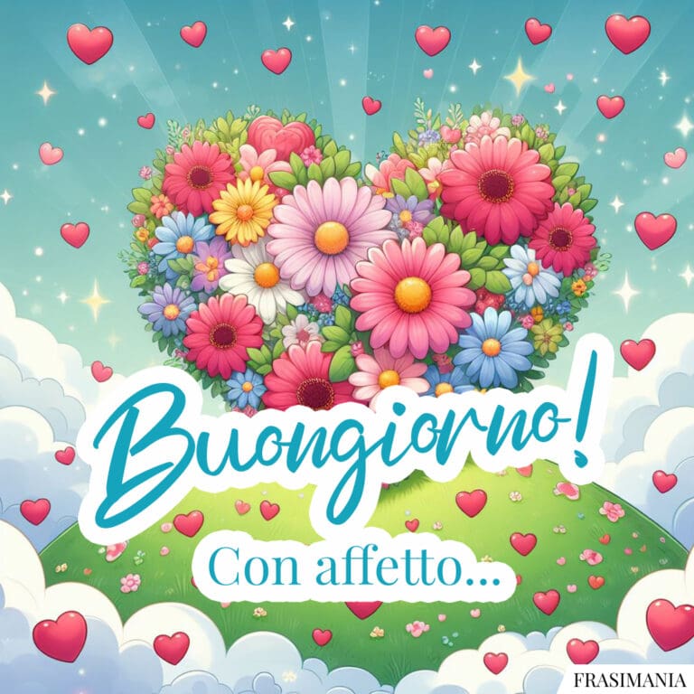 Buongiorno! Con affetto… (buongiorno-fiori-affetto.jpg)