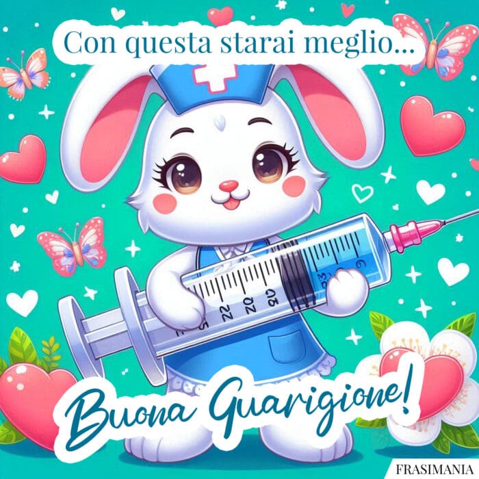 Con questa starai meglio… Buona Guarigione!