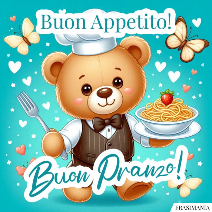 Buon Appetito! Buon Pranzo!