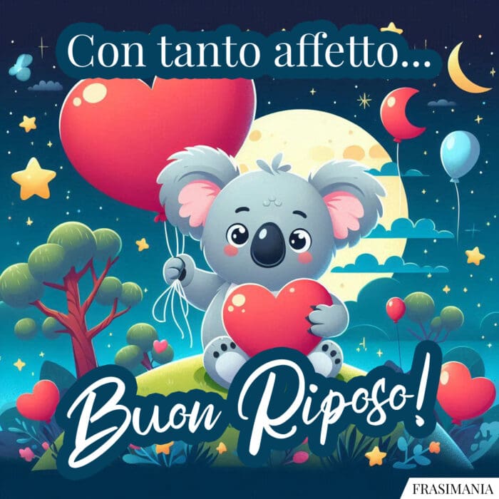 Con tanto affetto… Buon Riposo!