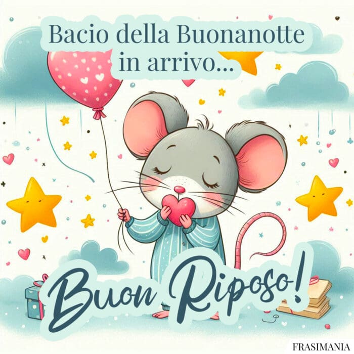 Bacio della Buonanotte in arrivo... Buon Riposo!