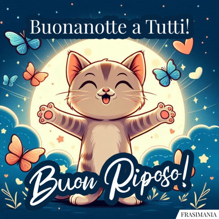 Buonanotte a Tutti! Buon Riposo!