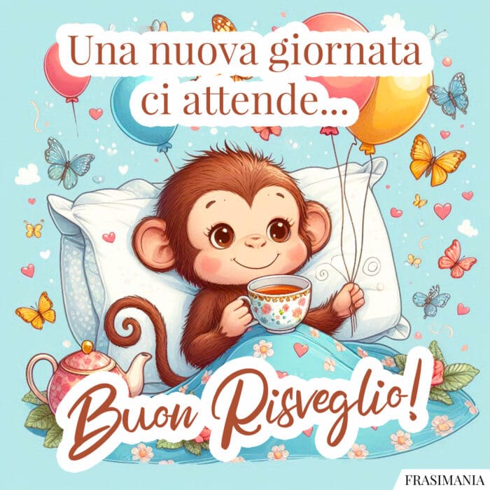 Una nuova giornata ci attende... Buon Risveglio!