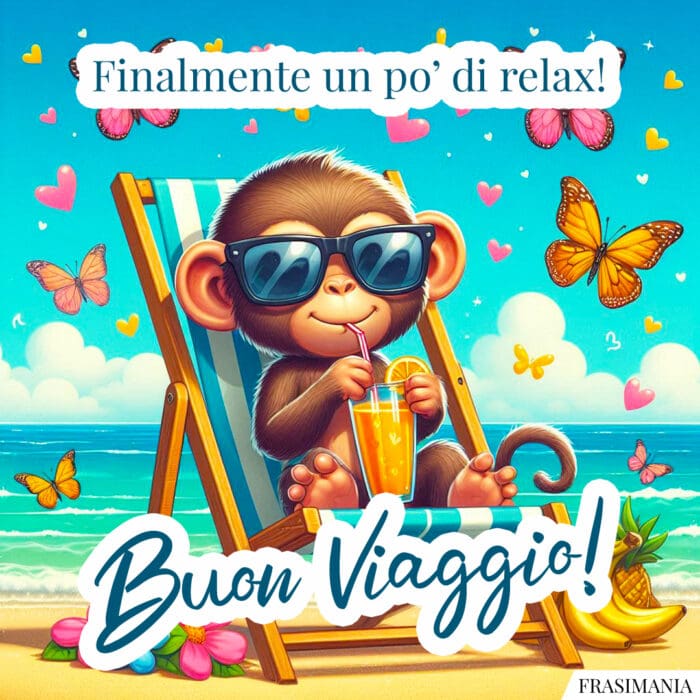 Finalmente un po’ di relax! Buon Viaggio!