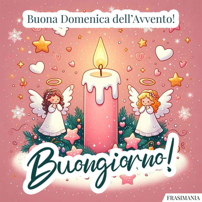 Buona Domenica dell’Avvento! Buongiorno!