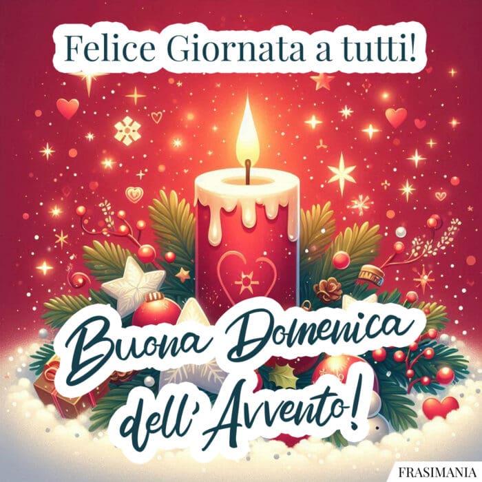 Felice Giornata a tutti! Buona Domenica dell’Avvento!