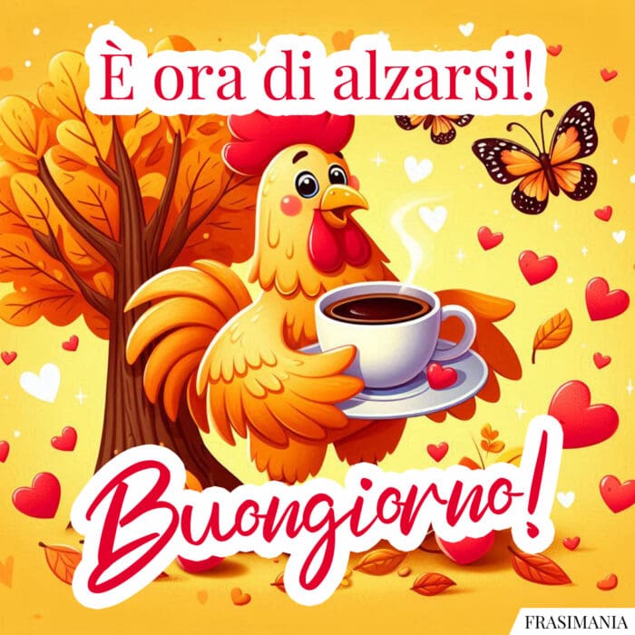 È ora di alzarsi! Buongiorno!