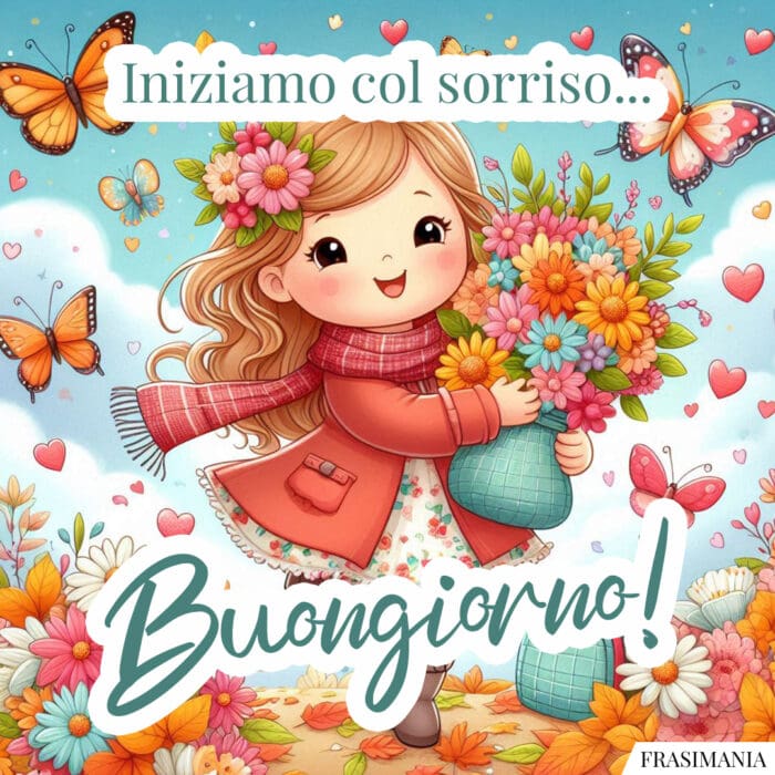 Iniziamo col sorriso... Buongiorno!