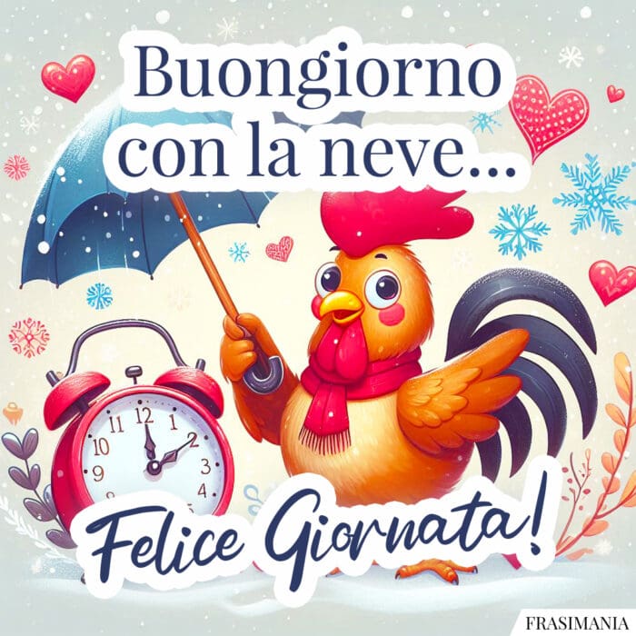 Buongiorno con la neve... Felice Giornata!