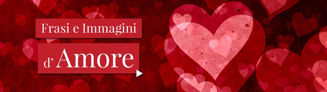 Frasi e Immagini d'Amore