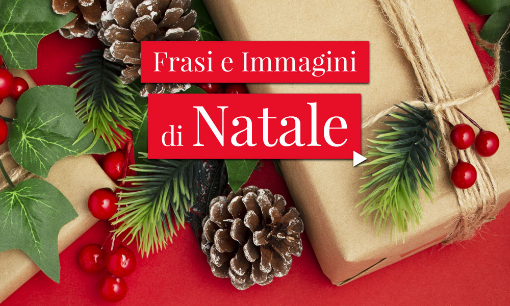 Frasi e Immagini di Natale