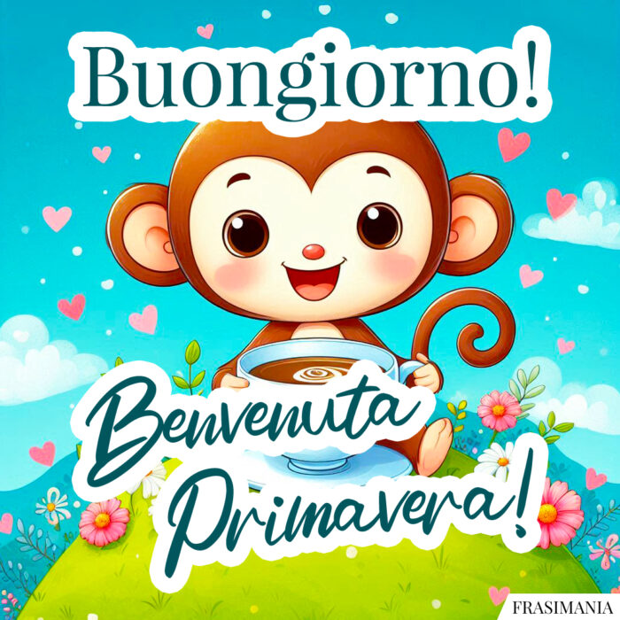 Buongiorno! Benvenuta Primavera!