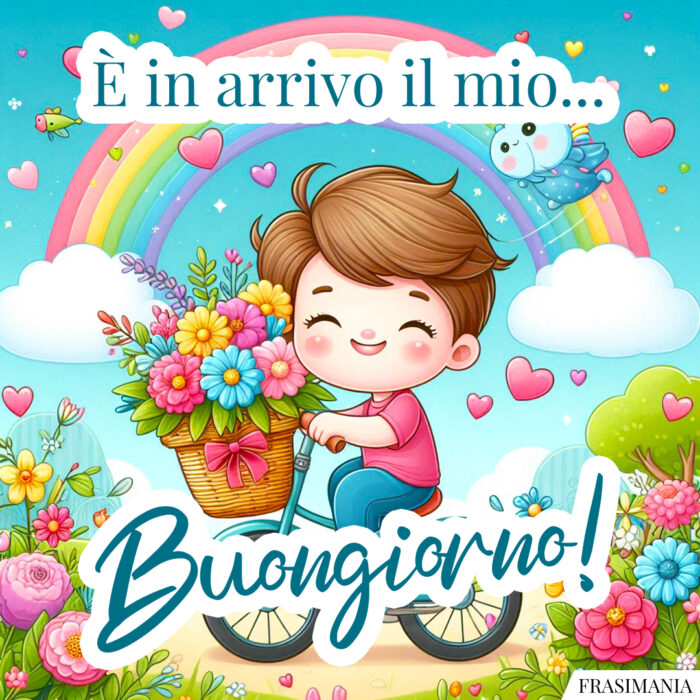 È in arrivo il mio… Buongiorno!